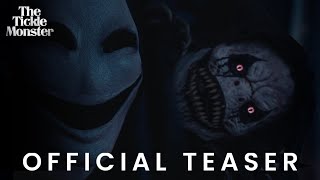 The Tickle Monster | Official Teaser (4K)