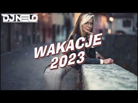 ❌🧡 WAKACJE 2023 🧡❌ NAJLEPSZE DISCO POLO W REMIXACH ✔ SKŁADANKA DO CHLANIA ✔ VOL.5 ✔ - DJ NELO 😎