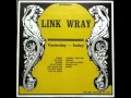 Link Wray "Climbing A High Wall"