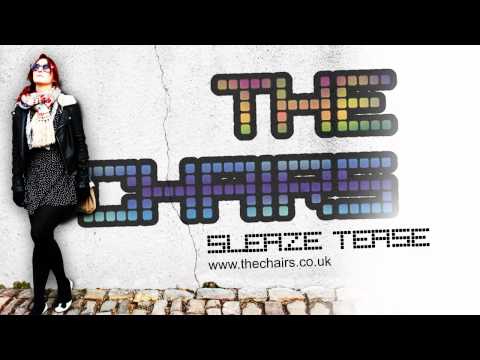 Sleaze Tease - The Chairs