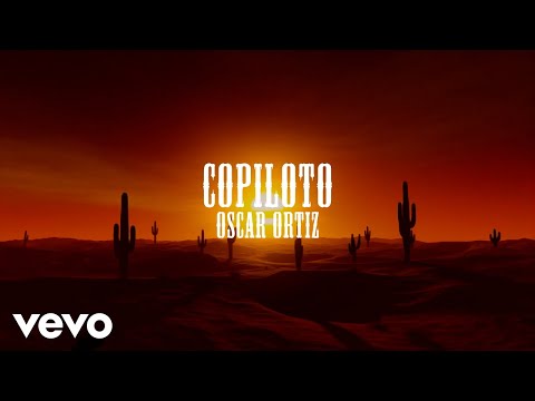 Oscar Ortiz - COPILOTO (Official Lyric Video)