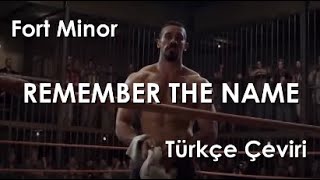 Fort Minor - Remember the Name (Türkçe Çeviri)