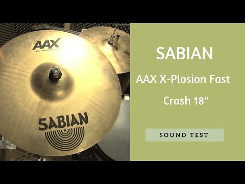 Sabian AAX X Plosion Fast Crash 18' Sound Test