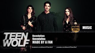 Guendalina - Revolution | Teen Wolf Music Made by a Fan [HD]