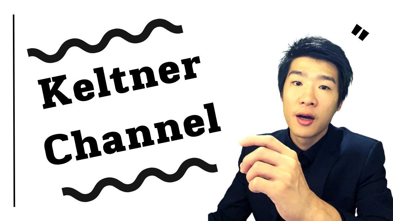 Keltner Channel คืออะไร วิธีการเทรด