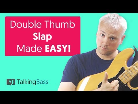 Double Thumb Slap Bass Made EASY!