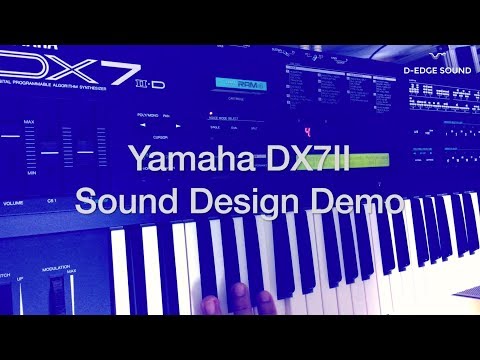 Yamaha DX7II Sound Design Demo