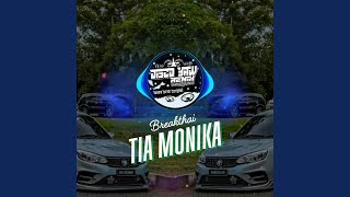 Download lagu Tia Monika (Breakthai) mp3 Download lagu Tia Monika (Breakthai) mp3