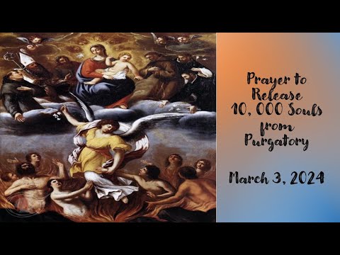 St. Gertrude Prayer to Release 10,000 Souls from Purgatory for March 3, 2024