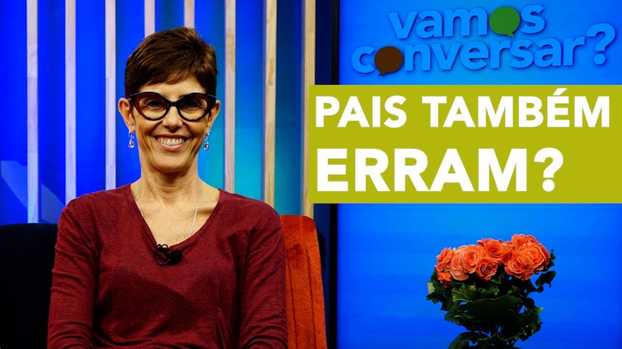 Pais também erram? - Vamos Conversar?