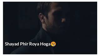 Tu phir na soya hoga💔heartbrokenWhatsApp status