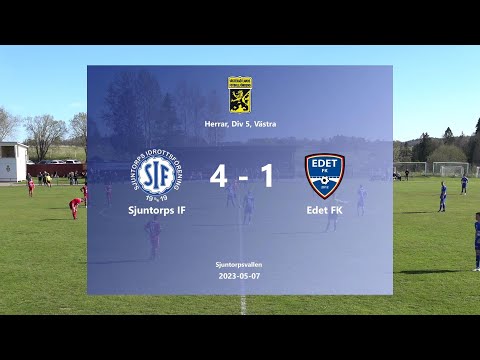 230507 Sjuntorps IF - Edet FK, Höjdpunkter