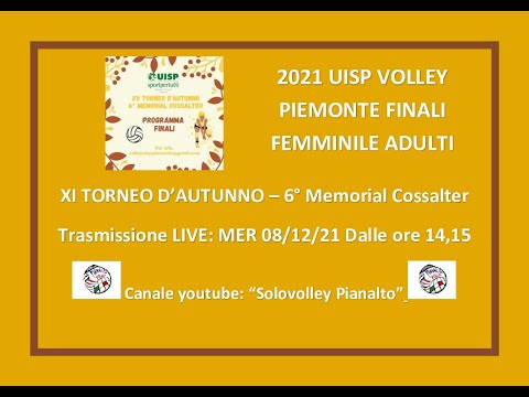 UISP VOLLEY PIEMONTE FINALI Adulti Femminili  XI TORNEO D’AUTUNNO  2021 – 6° Memorial Cossalter