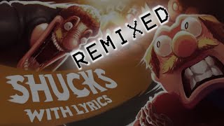 Cover art for Shucks With Lyrics but with a small instrumental change [FULL EDITON]