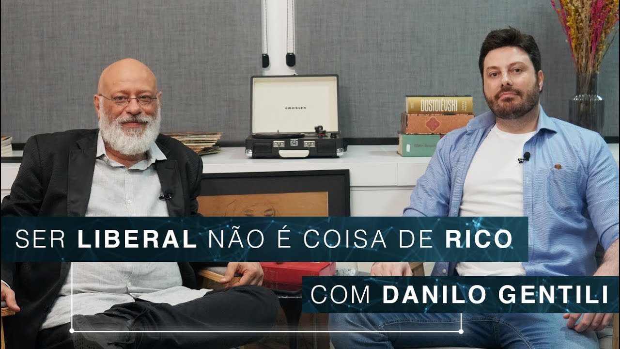 Ser liberal não é coisa de rico | Danilo Gentili
