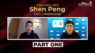 Interview with Waterdrop CEO Shen Peng, Part 1: Genesis of Waterdrop