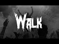 Pantera Walk Lyrics