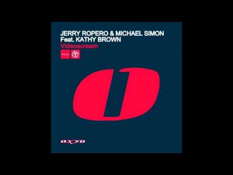 Jerry Ropero & Michael Simon Feat. Kathy Brown - Videoscream (Videoscream Club Mix) by DJ VF