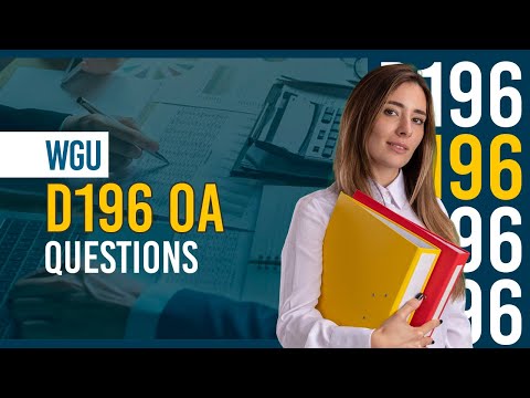 WGU D196 OA Questions Review – Real Style Q&A for Exam Success