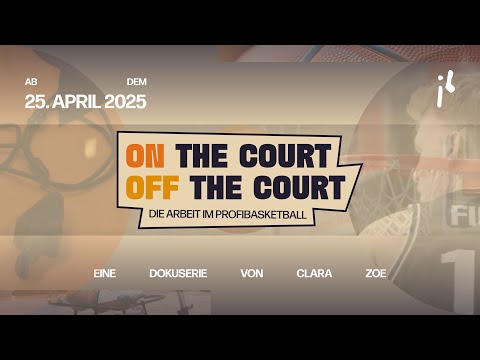ON THE COURT, OFF THE COURT - Die Arbeit im Profibasketball (Trailer)
