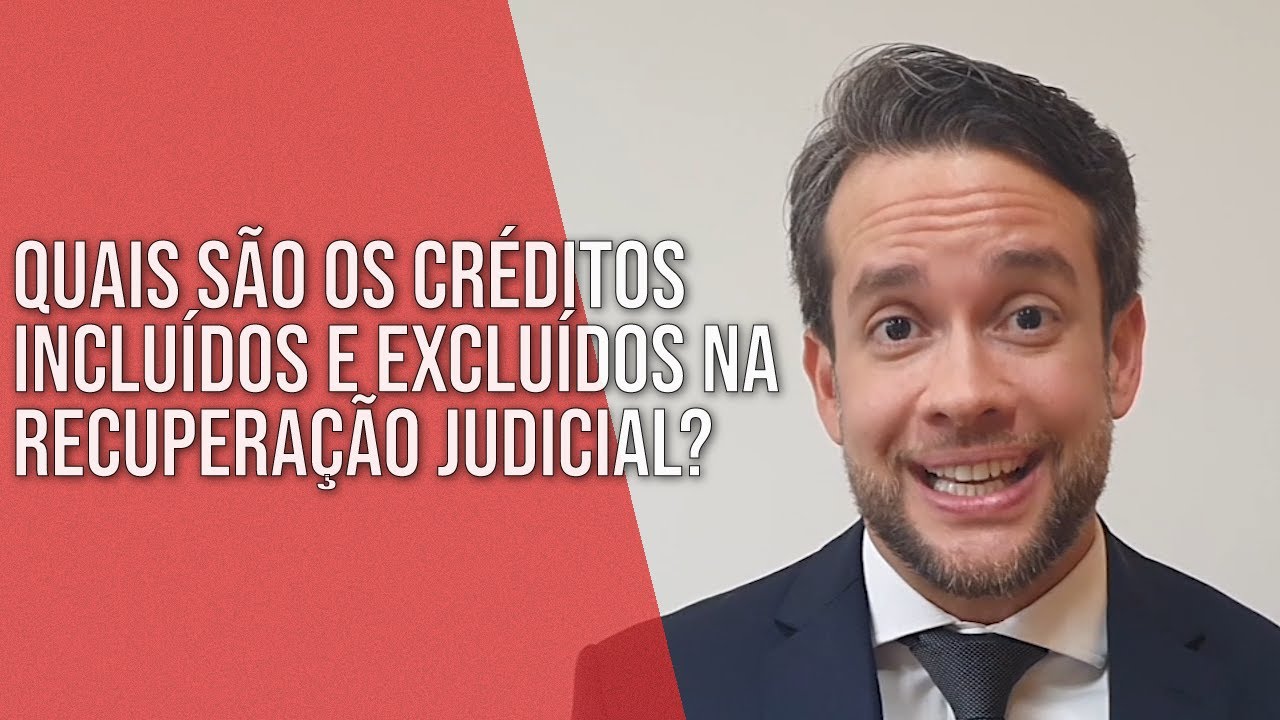 CRÉDITOS EXCLUÍDOS NA RECUPERAÇÃO JUDICIAL - Direito Empresarial