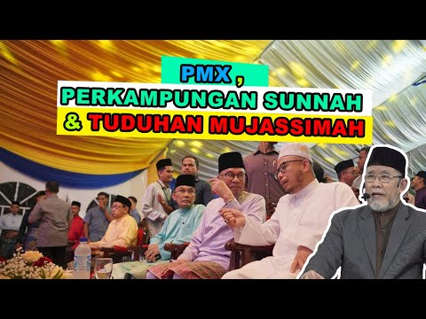 PMX, Perkampungan Sunnah & Tuduhan Mujassimah | Dato' Dr. Danial Zainal Abidin