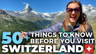 SWITZERLAND TRAVEL TIPS | 50+ Things To Know Before You Visit Switzerland for the First Time