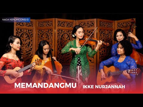 MEMANDANGMU - IKKE NURJANNAH Versi KERONCONG TERBARU Bikin Nostalgia | Cover Remix NADA KERONCONG ID