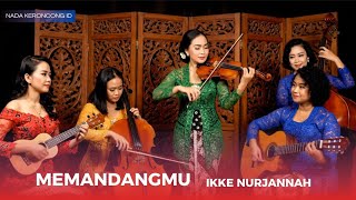 Download lagu MEMANDANGMU - IKKE NURJANNAH Versi KERONCONG TERBARU Bikin Nostalgia | Cover Remix NADA KERONCONG ID mp3