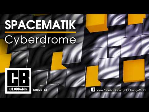 SPACEMATIK - Cyberdrome