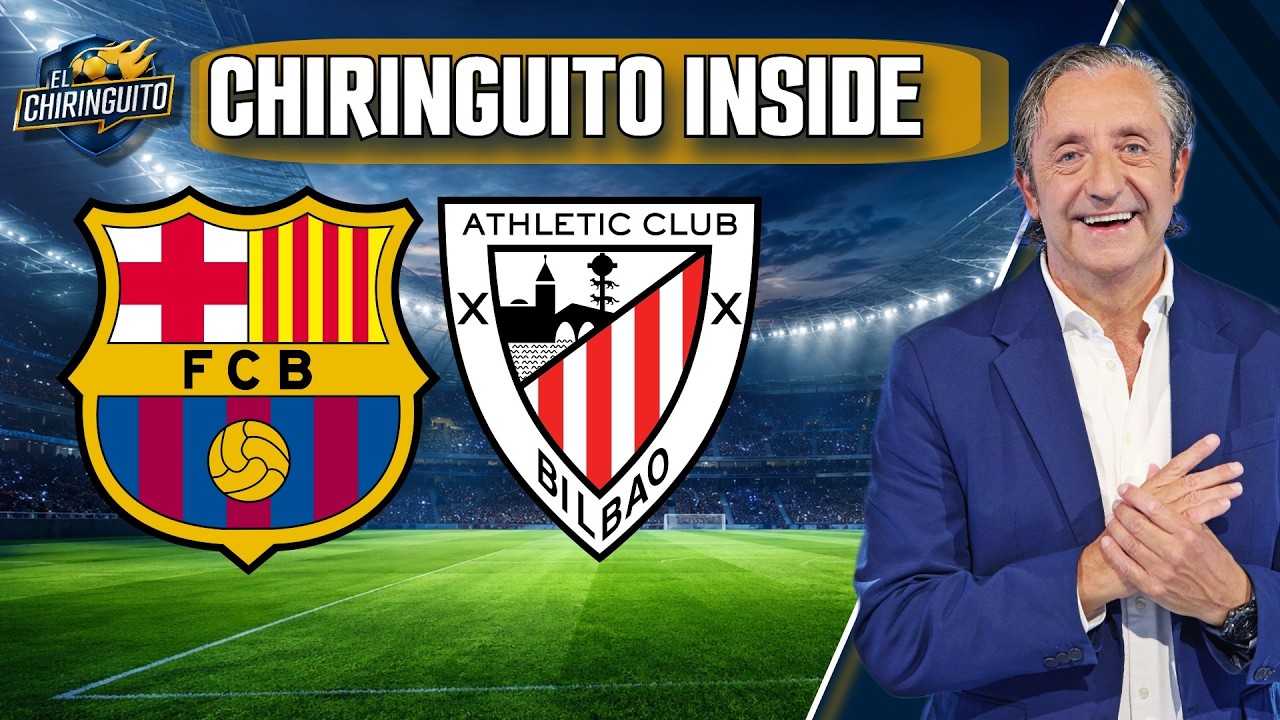 BARÇA-ATHLETIC | LALIGA | Chiringuito Inside