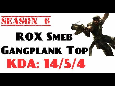 Korea Challenger LOL - ROX Smeb - Gangplank Top lane (Feb 18, 2016)