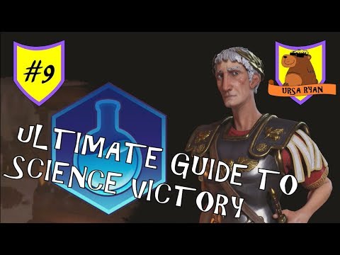 The Ultimate Guide to Science Victory (maybe) #9 of 12 - (Civ 6 Gathering Storm)