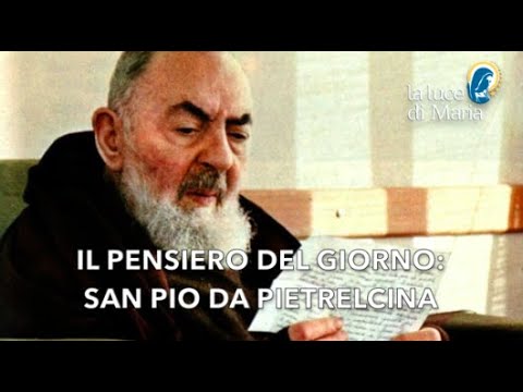Le Parole dei Santi per oggi, 19 Febbraio 2021 San Pio da Pietrelcina