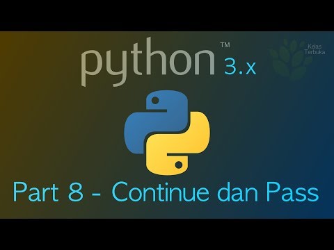 Belajar Python 8 Continue dan Pass