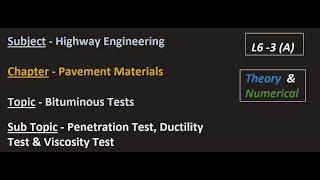 Highway| L6 - 3(A) | Pavement Materials | Penetration Test, Ductility Test & Viscosity Test|