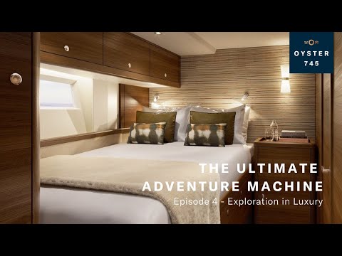 The Ultimate Adventure Machine Episode 4 | Oyster Yachts