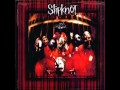 Top 5 Slipknot's songs (First album) 