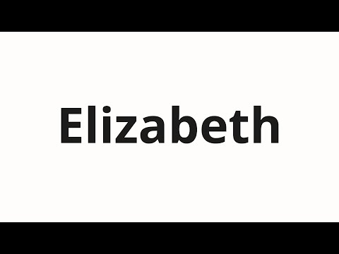 How to pronounce Elizabeth