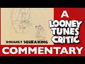 Roughly Squeaking A Looney Tunes Critic Commentary