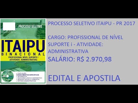 PROCESSO SELETIVO ITAIPU 2017   PROFISSIONAL DE NÍVEL SUPORTE I   ATIVIDADE  ADMINISTRATIVA