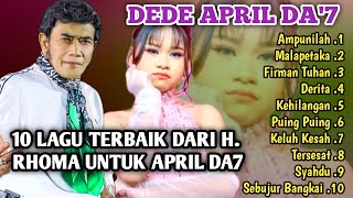 Download lagu The Best 10 Lagu H. Rhoma Untuk April DA7 | Anak Ajaib Pembawa Berkah Dengan Suara Emasnya mp3