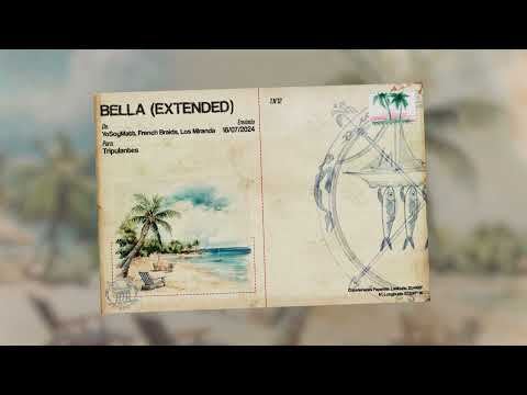 YoSoyMatt, French Braids, Los Miranda - Bella Extended - Track 12 (Official Visualizer)