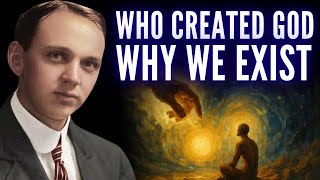 Who Created God—And Why We Exist | Edgar Cayce Revealed
