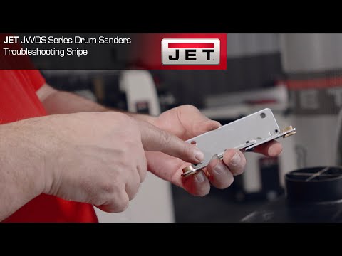 Jet JWDS Series Drum Sanders - Troubleshooting Snipe