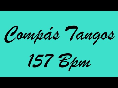 Compás Tangos 157 Bpm - Bases Flamencas