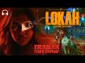 Lokah Chapter 1 Chandra Official Teaser 4K Dalqueer Salman Wayfare Films RD Type Music