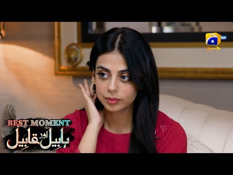Habil Aur Qabil Episode 25 | Best Moment 03 | Aagha Ali - Yashma Gill | Har Pal Geo