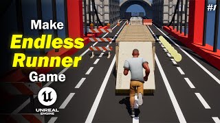 Endless Runner Game Unreal Engine 5 (Part 1) | Beginners Friendly