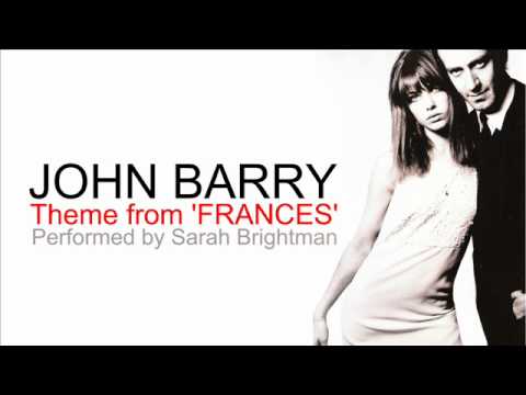 JOHN BARRY  Theme from 'Frances'  Performed by Sarah Brightman